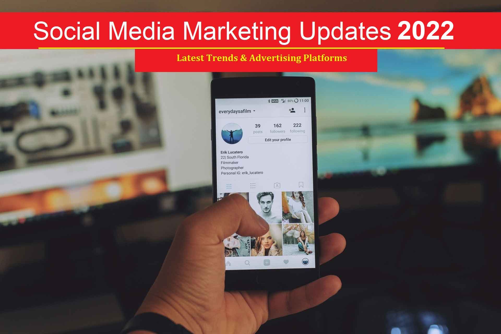 latest-updates-of-social-media-marketing-social-media-marketing-updates-2022-latest-trends-advertising-platforms