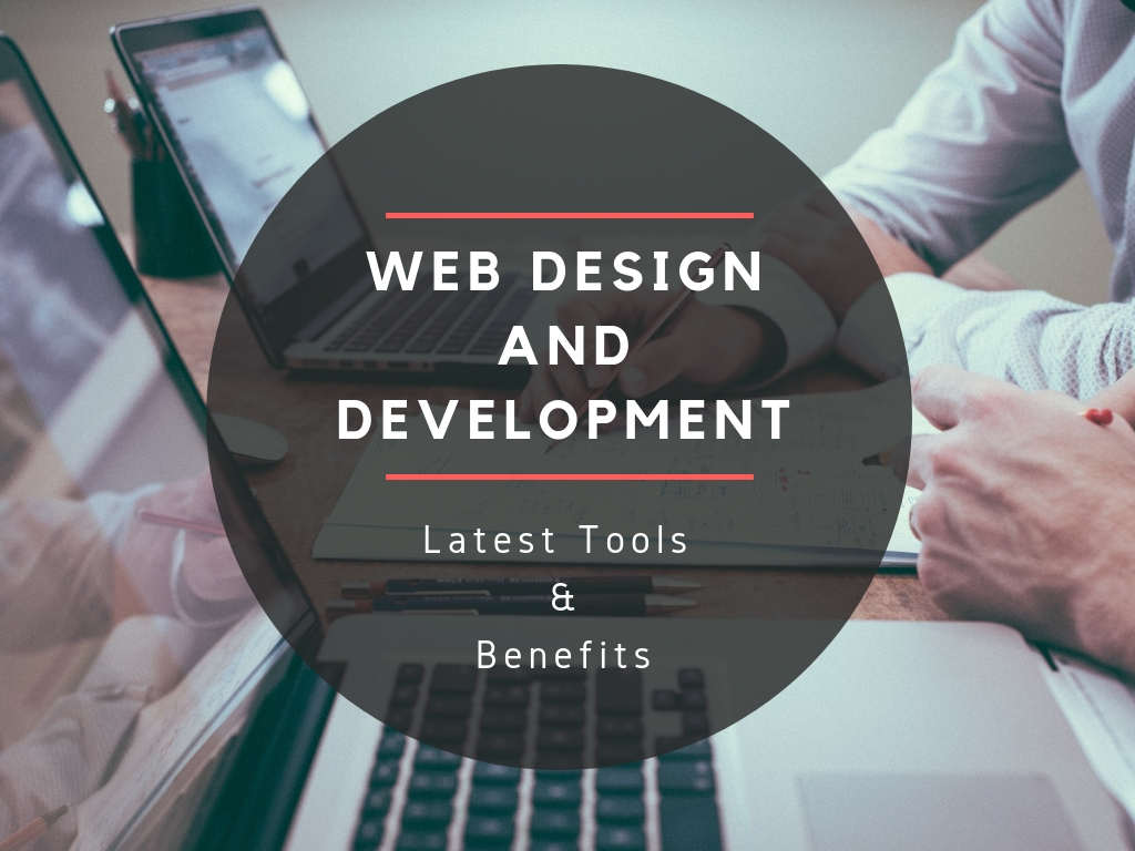 Web-Design-And-Development-Latest-Tools-Benefits-of-Web-Design-Development