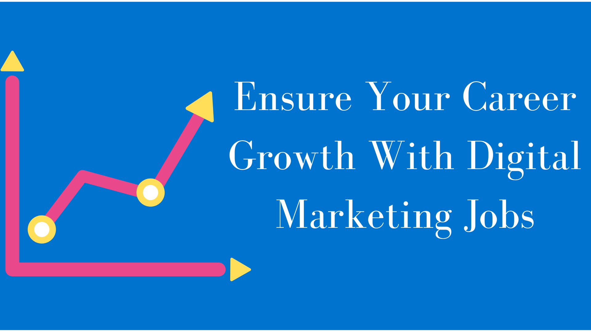 ensure-your-career-growth-with-digital-marketing-jobs-digital-marketing-course-in-vijayawada