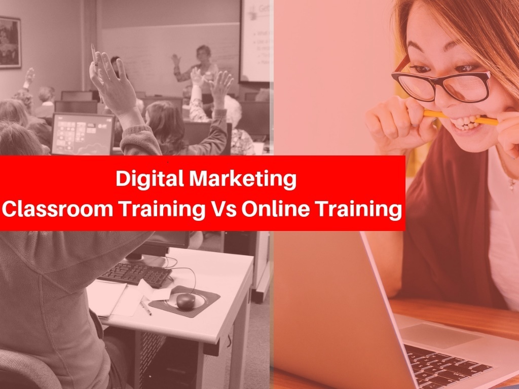 digital-marketing-classroom-training-vs-online-training-benefits-comparisons-digital-marketing-training-in-vijayawada