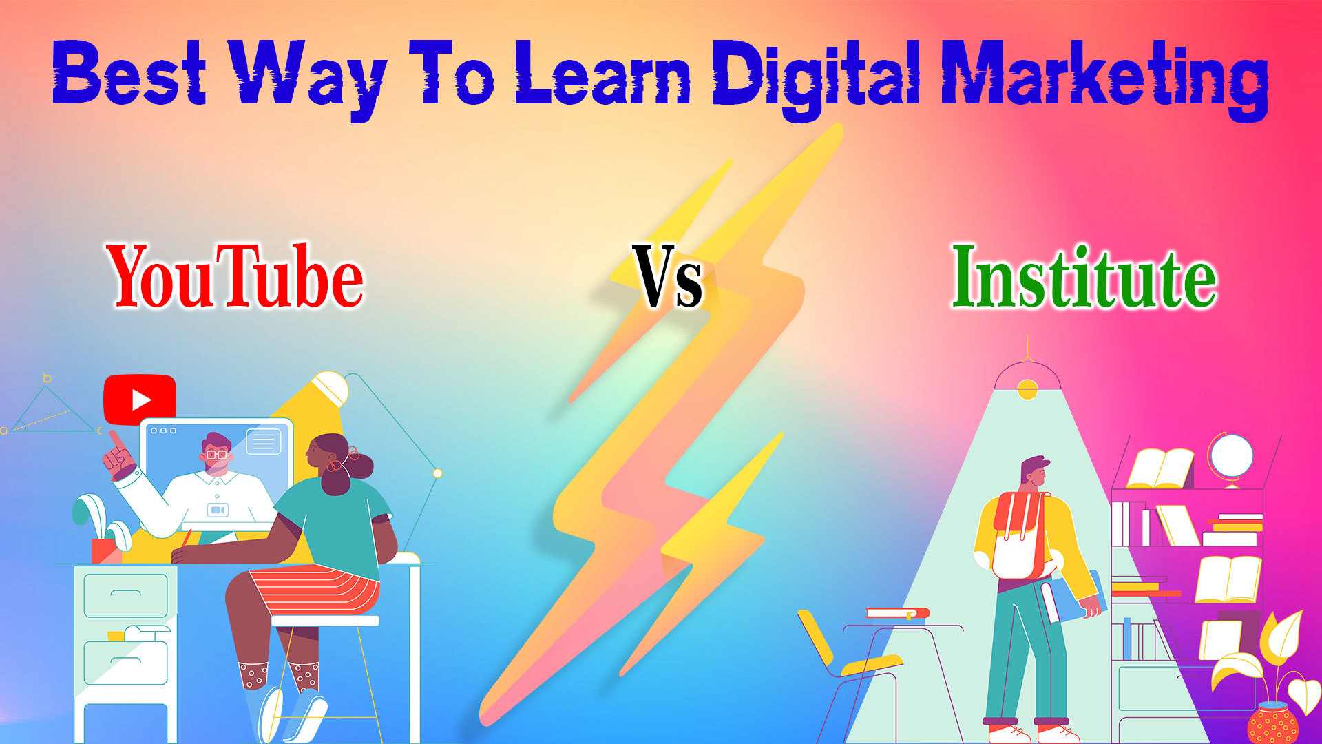 which-is-the-best-way-to-learn-digital-marketing-youtube-vs-institute