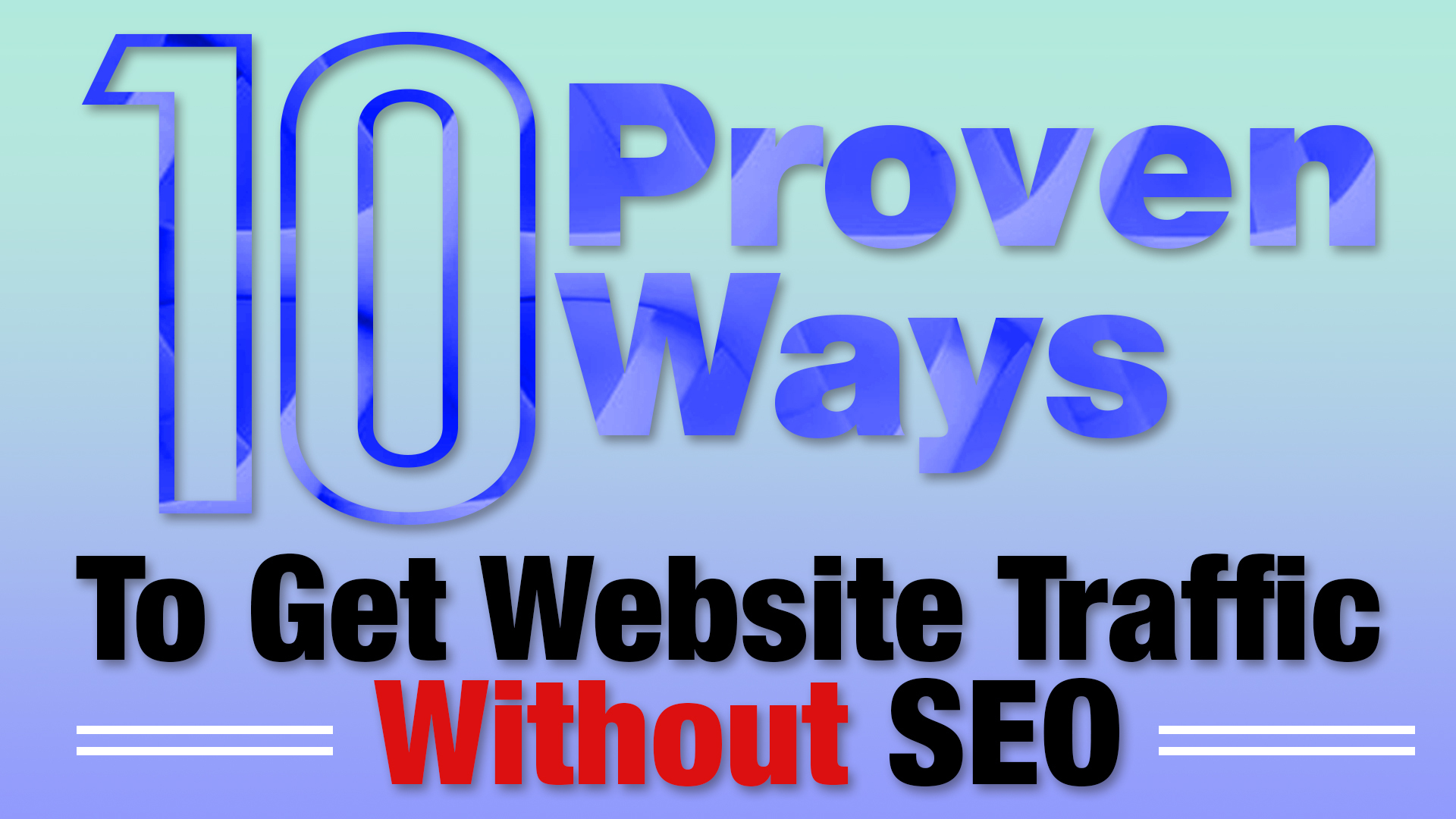 10-proven-ways-to-get-free-website-traffic-without-seo-organic-traffic