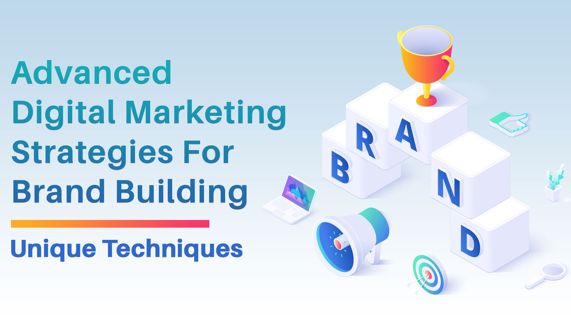 Advanced Digital Marketing Strategies For Brand Building New Methods