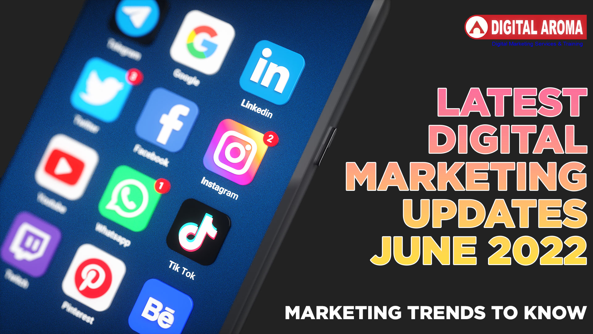 Latest Digital Marketing Updates June 2022 Trends To Know